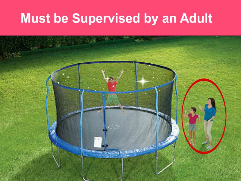 must be supervised by an adult